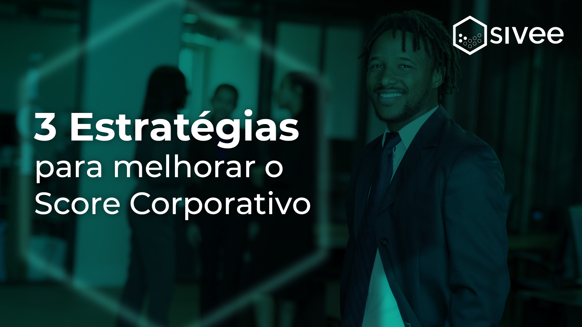 estratégias para melhorar o score corporativo